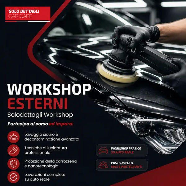 Formazione Detailing - Workshop Detailing Esterni, Lucidatura e Protezione
