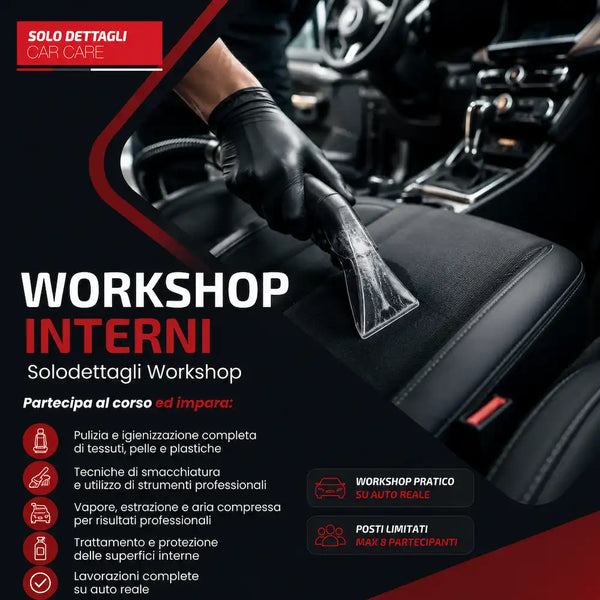 Formazione Detailing - Workshop Detailing Interni Igienizzazione e protezione